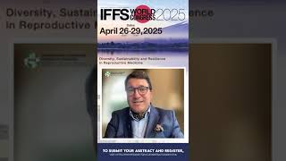 IFFS World Congress 2025 Submit Abstract [upl. by Aneeles]