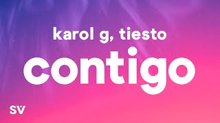 KAROL G Tiësto  CONTIGO LetraLyrics [upl. by Llerreg479]