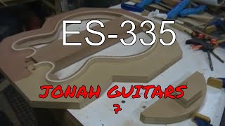 CUSTOM BUILT JONAH ES335 Part 7 [upl. by Kilbride138]