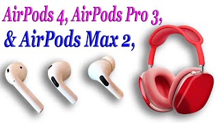 AirPods New LEAK  AirPods 4 AirPods Pro 3 amp AirPods Max 2 2024 💔 [upl. by Rucker]