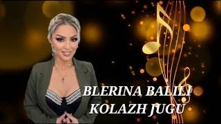 Blerina Balili  Kolazh Jugu 2023 [upl. by Rizas]