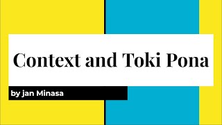 Context and Toki Pona  English Version [upl. by Hael]