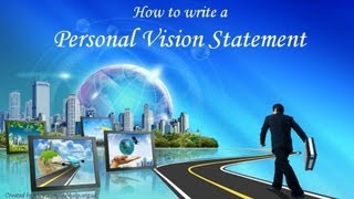 How to write a Personal Vision Statement [upl. by Intosh843]