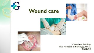 Wound Care I Dressing amp Bandaging I GCNA by Ms Chandima Pathiraja [upl. by Ecertak]