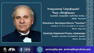 Խաչատուր Ներսիսյան Պար «Ծովինար»Khachatur Nersisyan Dance quotTsovinarquot [upl. by Ebba]