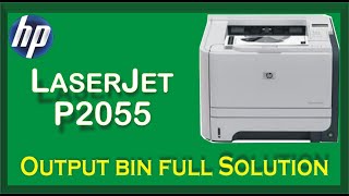 HP LaserJet P2055 output bin full remove all paper from bin fixed [upl. by Anneirda]