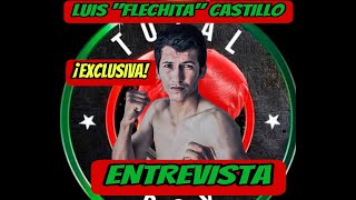 ENTREVISTA CON LUIS FLECHITA CASTILLO RUMBO A FILIPINAS POR UN CAMPEONATO MUNDIAL [upl. by Clarhe209]