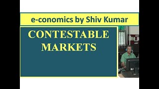 economics by Shiv Kumar Contestable Markets [upl. by Ellebyam]