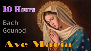 Ave Maria Bach Gounod 10 Hours  Relaxing Classic Piano Music  Ave Maria Instrumental [upl. by Annaoj]