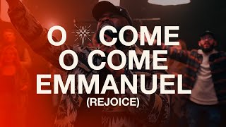 O Come O Come Emmanuel Rejoice  Live [upl. by Reese562]