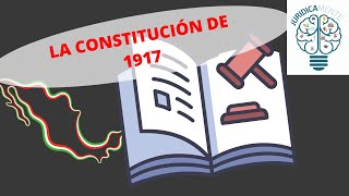 LA CONSTITUCIÓN DE 1917 [upl. by Ys]