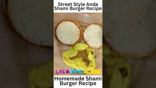 Street Style Anda Shami Burger Recipe shorts shami viralfood [upl. by Macnair258]