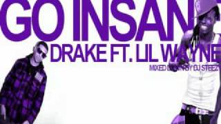 Drake Lil Wayne  Go INSANE lyrics NEW [upl. by Ernaline]