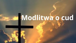 POTĘŻNA MODLITWA O CUD [upl. by Deirdra]