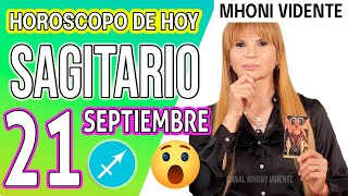 😲 tu vida CAMBIARA muy PRONTO ❌❌ MHONI VIDENTE 🔮 Horóscopo de hoy SAGITARIO 21 de SEPTIEMBRE 2024 ❤️ [upl. by Annaiv510]