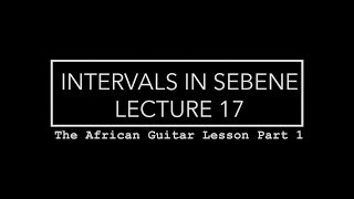 How to play Congolese Sebene Guitar  Intervals  African Guitar lessons [upl. by Kinnard897]