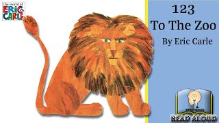 1 2 3 to the Zoo  A Counting Book  By Eric Carle [upl. by Dhruv]