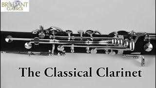 The Classical Clarinet [upl. by Darom200]