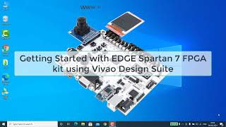 Learn FPGA 1 Getting Started with edge spartan 7 fpga kit using Vivado Design Suite [upl. by Judenberg]