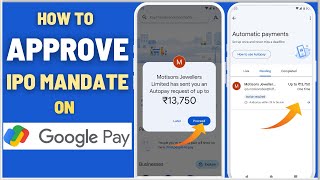 How To Approve IPO Mandate on Google Pay Gpay App  A Step by Step Guide [upl. by Shoifet771]