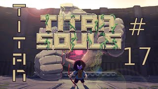 17 Titan Souls Gol Set the Guardian of the Eternal Gate [upl. by Etyam493]