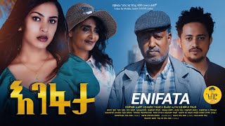 Enifata Full Ethiopian movie 2024 [upl. by Wakerly924]