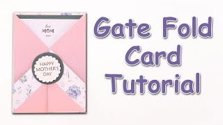 Gate Fold Card Tutorial [upl. by Tiersten388]