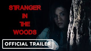 Stranger in the Woods  Official Trailer 2024 [upl. by Delmer]