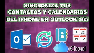 ✅ COMO SINCRONIZAR CALENDARIO Y CONTACTOS DE ICLOUD IPHONE CON OUTLOOK  2024 [upl. by Amein]