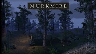 ESO  MURKMIRE DLC Theme Music PART 4 Elder Scrolls Online Soundtrack [upl. by Burtie]