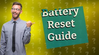 What is the battery reset [upl. by Lac654]