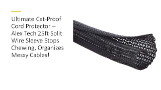 Ultimate CatProof Cord Protector – Alex Tech 25ft Split Wire Sleeve Stops Chewing Organizes Cables [upl. by Zak145]