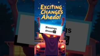 Exciting changes are on the way blessings onthe way [upl. by Oicor895]