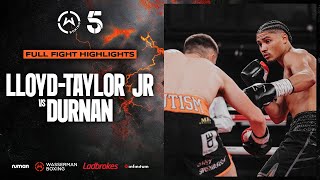 FULL FIGHT Robert LloydTaylor Jr vs Owen Durnan  Wasserman Boxing [upl. by Prue15]