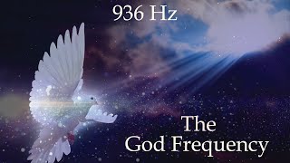 936 hz Solfeggio 🎵 The GOD Frequency 🎵 Heals amp Regenerates Tissues Organs 🎵 Crown Chakra Opening [upl. by Nwahsit220]