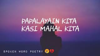 PINAPALAYA NA KITA  SPOKEN WORD POETRY TAGALOG HUGOT  MERCY BLESS [upl. by Zaraf]