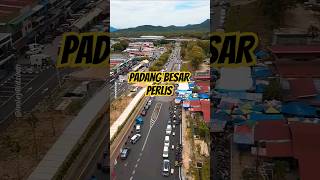 Padang Besar Perlis 🇲🇾 shorts dronevideo perlis viralshorts kangar padangbesar aerialview [upl. by Ahsir]