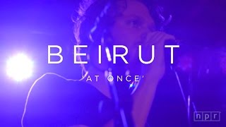 Beirut At Once  NPR MUSIC FRONT ROW [upl. by Lenhart]