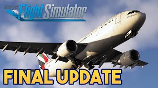 Microsoft Flight Simulator  FINAL UPDATE [upl. by Montford]