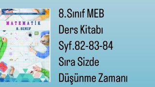 8SINIF MEB MATEMATİK DERS KİTABI S828384 SIRA SİZDEDÜŞÜNME ZAMANI [upl. by Llessur]