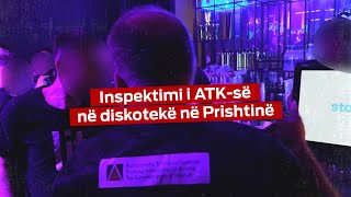 Vizita e inspektorëve të ATKsë në një diskotekë të Prishtinës [upl. by Htedirem]