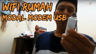 Cara Bikin Wifi Rumah Modal Modem USB [upl. by Kurth]