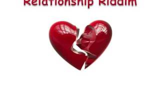 Relationship Riddim [upl. by Ivek]