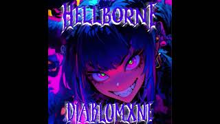 DIABLOMXNE  HELLBORNE [upl. by Steward]