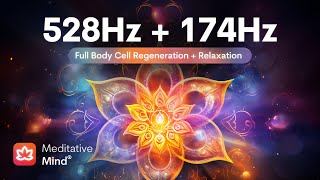 528Hz  174Hz  Full BODY CELL Regeneration  MIRACLE Tones for Golden Chakra Healing [upl. by Anwahsad749]