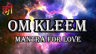 OM KLEEM MANTRA FOR LOVE  UNIVERSAL ATTRACTION  VERY POWERFUL MANTRA [upl. by Romola]