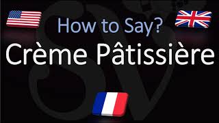 How to Pronounce Crème Pâtissière CORRECTLY English American French Pronunciation [upl. by Mannuela847]