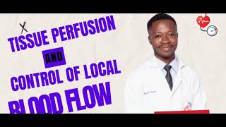 Tissue Perfusion and Control of Local Blood Flow Metabolic and Myogenic Control griphsacademy [upl. by Alley]