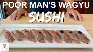 Poor Mans Wagyu Sushi  Worlds Best Hidden Secret [upl. by Nynnahs]