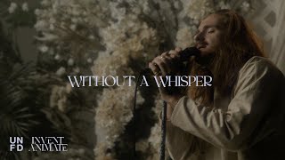 Invent Animate  Without A Whisper Official Music Video [upl. by Schwab]